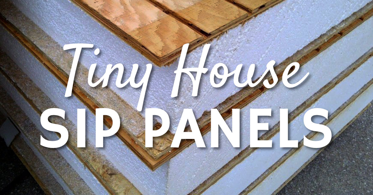 Tiny House SIP Panels